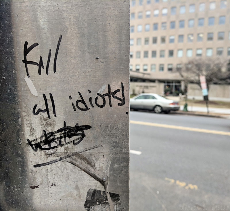 Kill All Idiots, Dupont Circle, Washington, DC